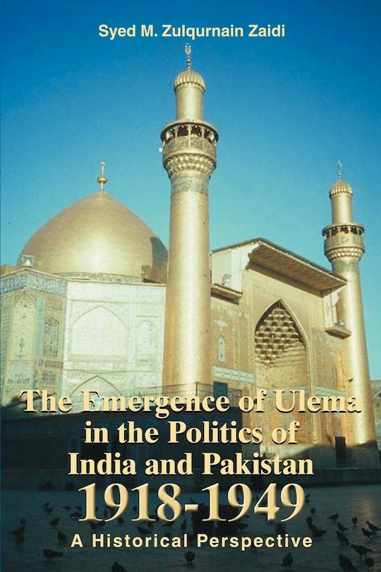 Couverture_The Emergence of Ulema in the Politics of India and Pakistan 1918-1949