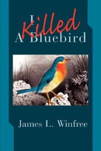Front cover_I Killed a Bluebird
