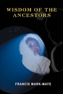 Front cover_Wisdom of the Ancestors