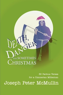 Front cover_Death, Danger and Sometimes Christmas