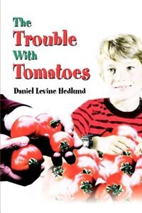 The Trouble with Tomatoes