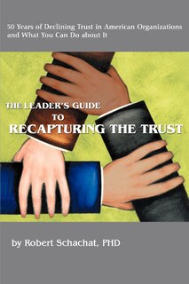 Front cover_The Leader's Guide to Recapturing the Trust