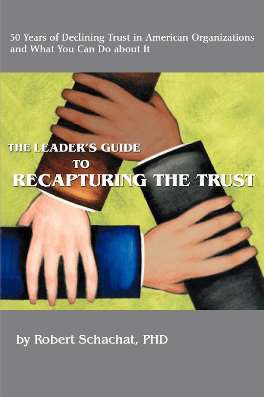 Front cover_The Leader's Guide to Recapturing the Trust