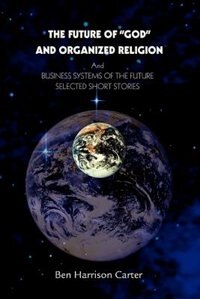 Front cover_The Future of God and Organized Religion