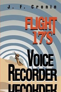 Couverture_Flight 17's Voice Recorder