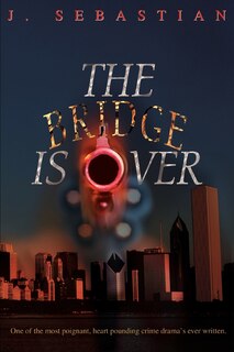 Front cover_The Bridge Is Over