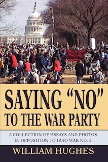 Front cover_Saying No to the War Party