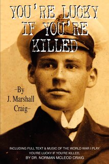 Couverture_You're Lucky If You're Killed