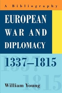 Front cover_European War and Diplomacy, 1337-1815