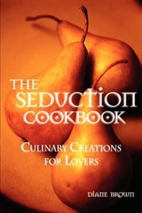 Front cover_The Seduction Cookbook