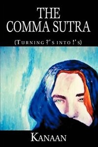 The Comma Sutra: (Turning ?'S Into !'S)