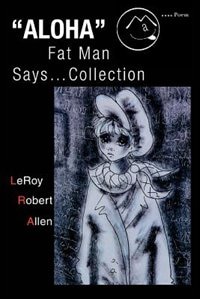 Aloha Fat Man Says...Collection