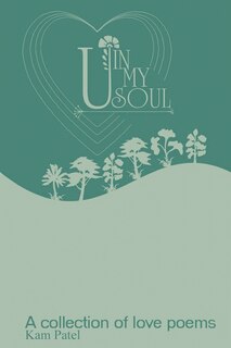 U in My Soul: A collection of poems