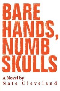 Front cover_Bare Hands, Numb Skulls