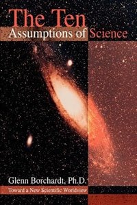 Front cover_The Ten Assumptions of Science