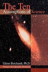 Front cover_The Ten Assumptions of Science