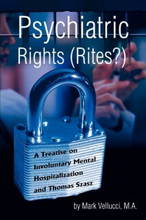Front cover_Psychiatric Rights (Rites?)
