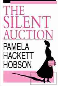 The Silent Auction de Pamela Hackett Hobson