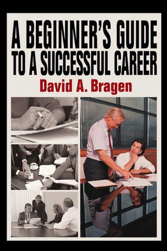 Front cover_A Beginner's Guide to a Successful Career