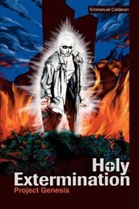 Holy Extermination: Project Genesis