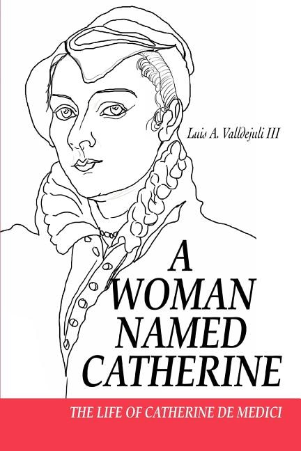 Front cover_A Woman Named Catherine