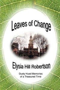 Leaves of Change: Dusty Hued Memories of a Treasured Time