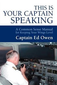 Front cover_This Is Your Captain Speaking