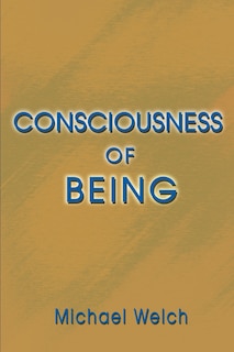 Consciousness of Being