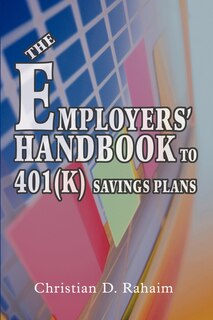 Front cover_The Employers' Handbook To 401(k) Savings Plans