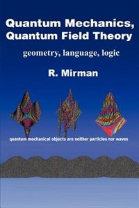 Front cover_Quantum Mechanics, Quantum Field Theory