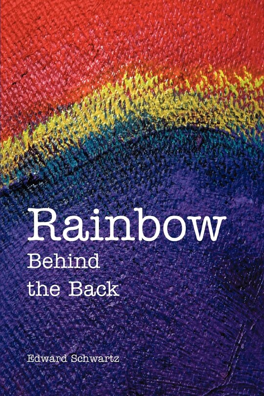 Front cover_Rainbow Behind the Back