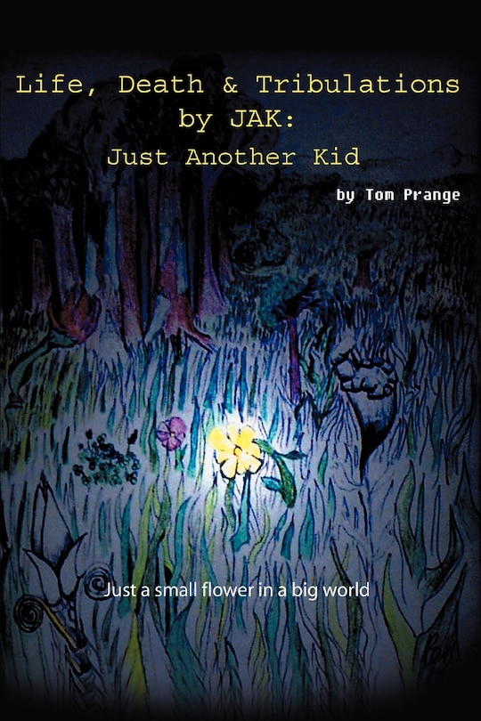 Front cover_Life, Death and Tribulations by JAK