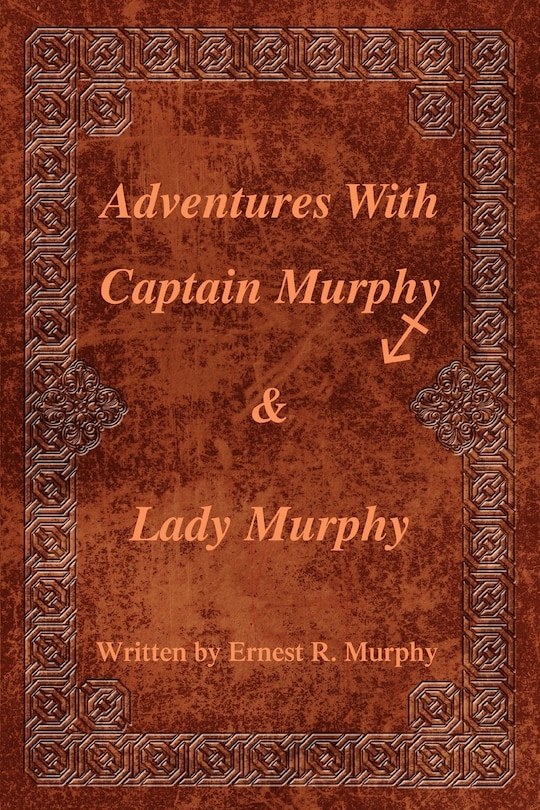 Front cover_Adventures with Captain Murphy & Lady Murphy