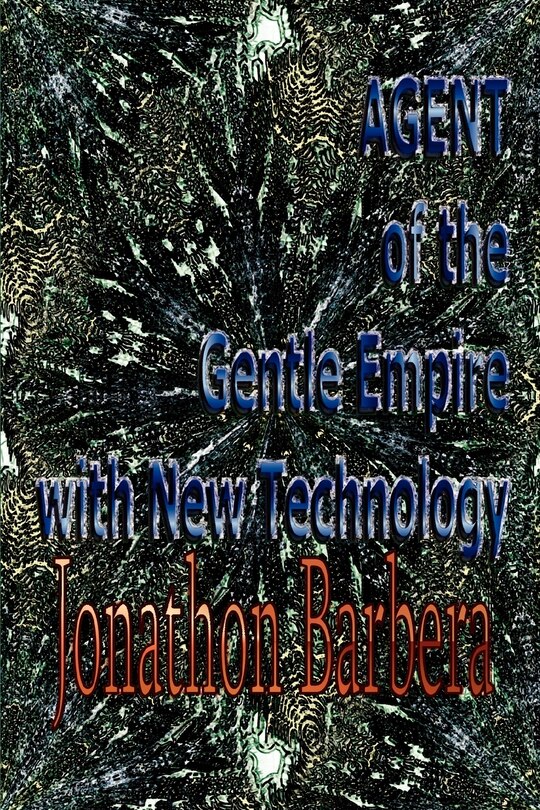 Front cover_Agent of the Gentle Empire with New Technology