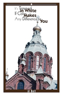 Couverture_It's Trimmed in White If Color Makes Any Difference to You