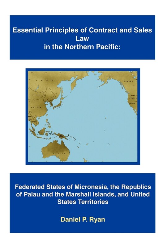 Front cover_Essential Principles of Contract and Sales Law in the Northern Pacific