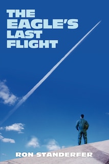 Front cover_The Eagle's Last Flight