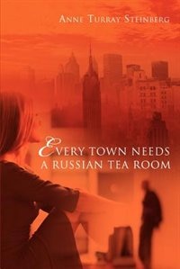 Front cover_Every Town Needs A Russian Tea Room