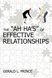 Front cover_The Ah Ha's of Effective Relationships