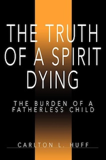 Front cover_The Truth of a Spirit Dying