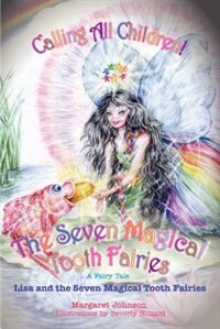 The Seven Magical Tooth Fairies: Lisa and the Seven Magical Tooth Fairies