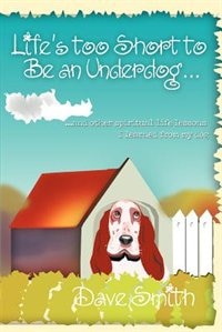 Couverture_Life's Too Short to Be an Underdog...