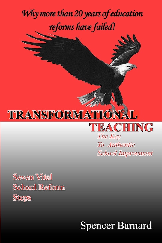 Transformational Teaching: The Key To Authentic School Improvement