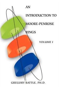 Front cover_An Introduction to Moore-Penrose Rings
