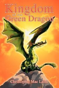 Front cover_Kingdom Of The Green Dragon
