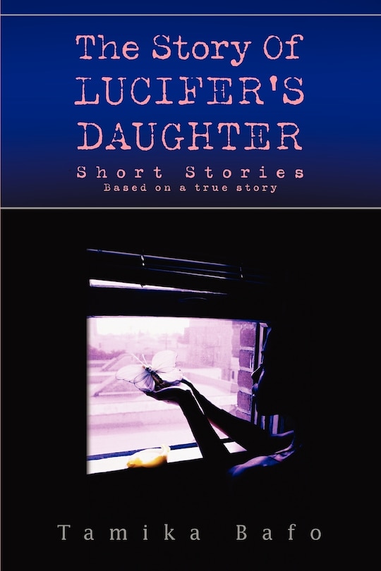 Front cover_The Story Of Lucifer's Daughter