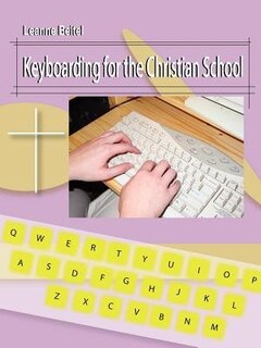 Keyboarding For The Christian School