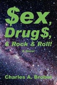 Front cover_Sex, Drugs, & Rock & Roll!