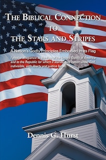 Couverture_The Biblical Connection To The Stars And Stripes