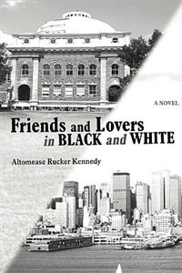 Front cover_Friends and Lovers in Black and White